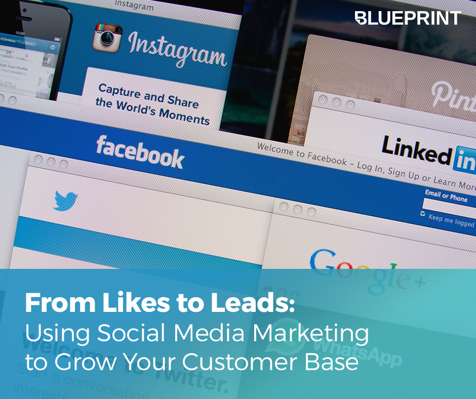 Using Social Media To Grow Your Customer Base Blueprint 0316